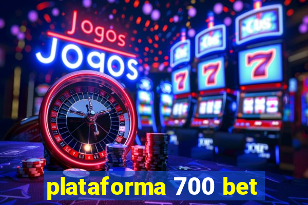 plataforma 700 bet